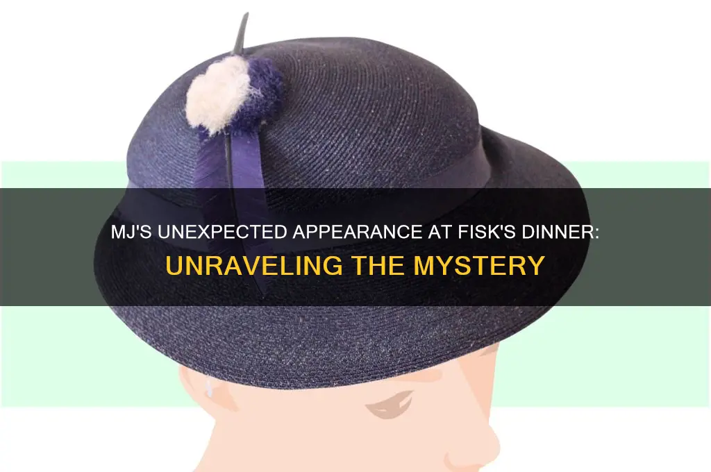 why was mj at fisks dinner