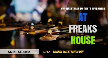 Max's Unenthusiastic Dinner at Freak's House: Unraveling the Mystery