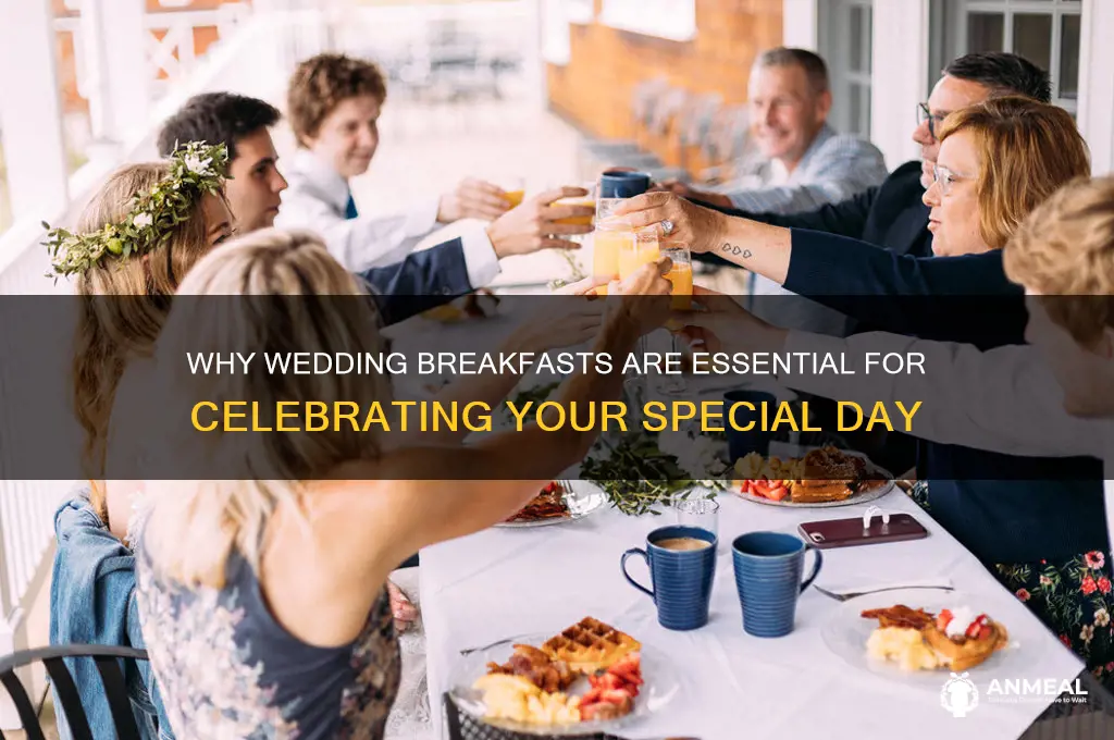why wedding breakfast