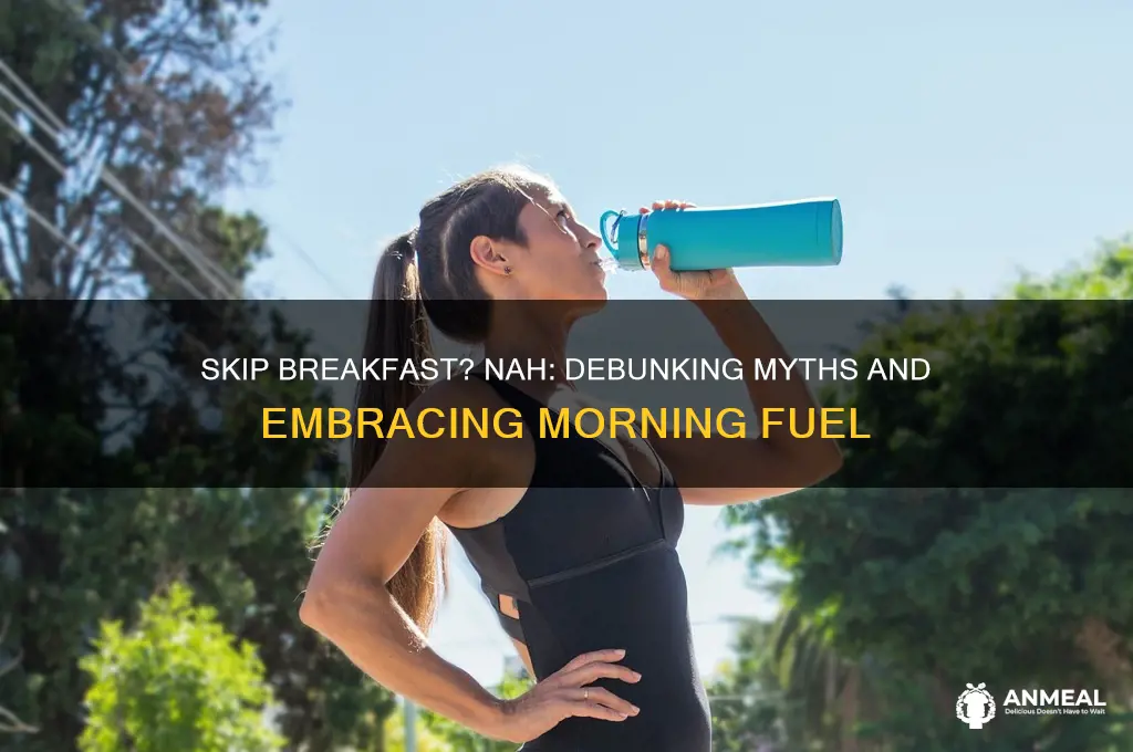 why you should skip breakfast nahs
