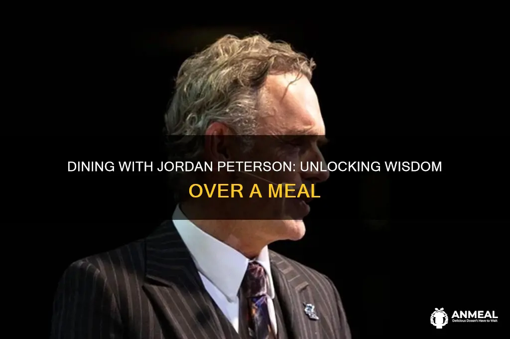 why you wanna have dinner with jordan peterson
