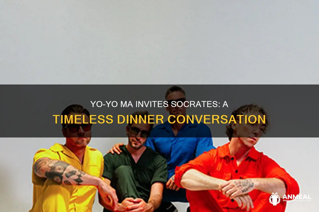 why yoyo ma invite socrates dinner