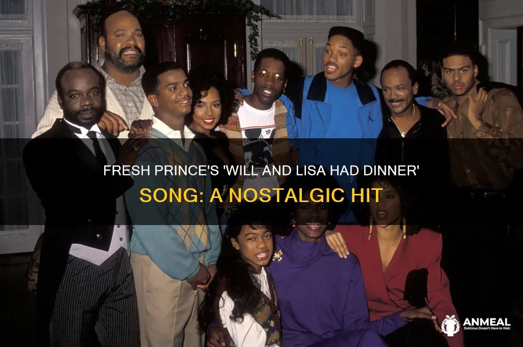 will and lisa had dinner song fresh prince