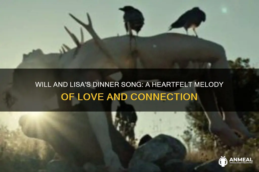 will and lisa had dinner song