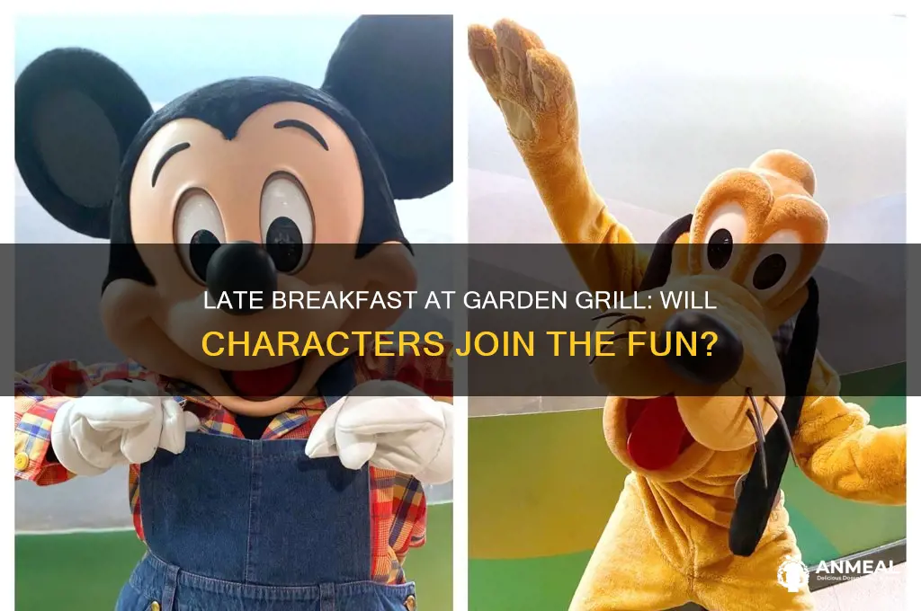 will characters be at a late breakfast at garden gril
