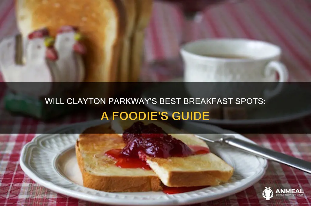 will clayton parkway breakfast