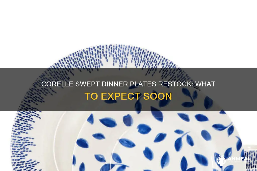 will corelle be getting more swept dinner plates in stock
