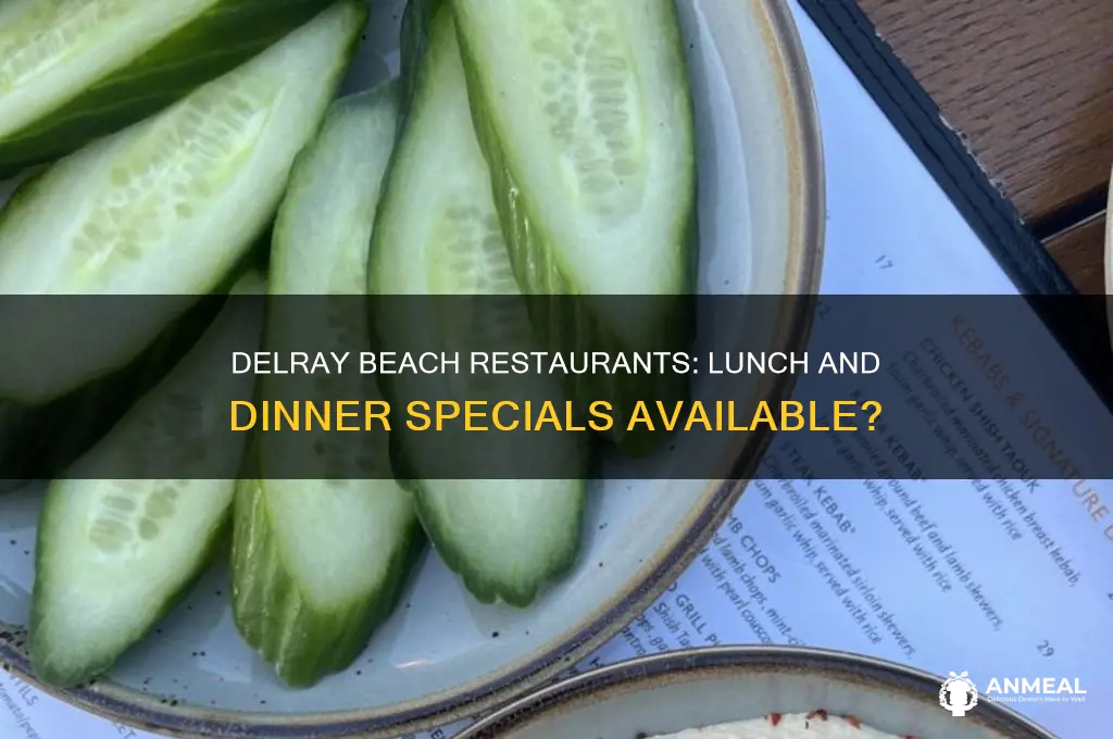 will delray beach restaurants have lunch and dinner specials
