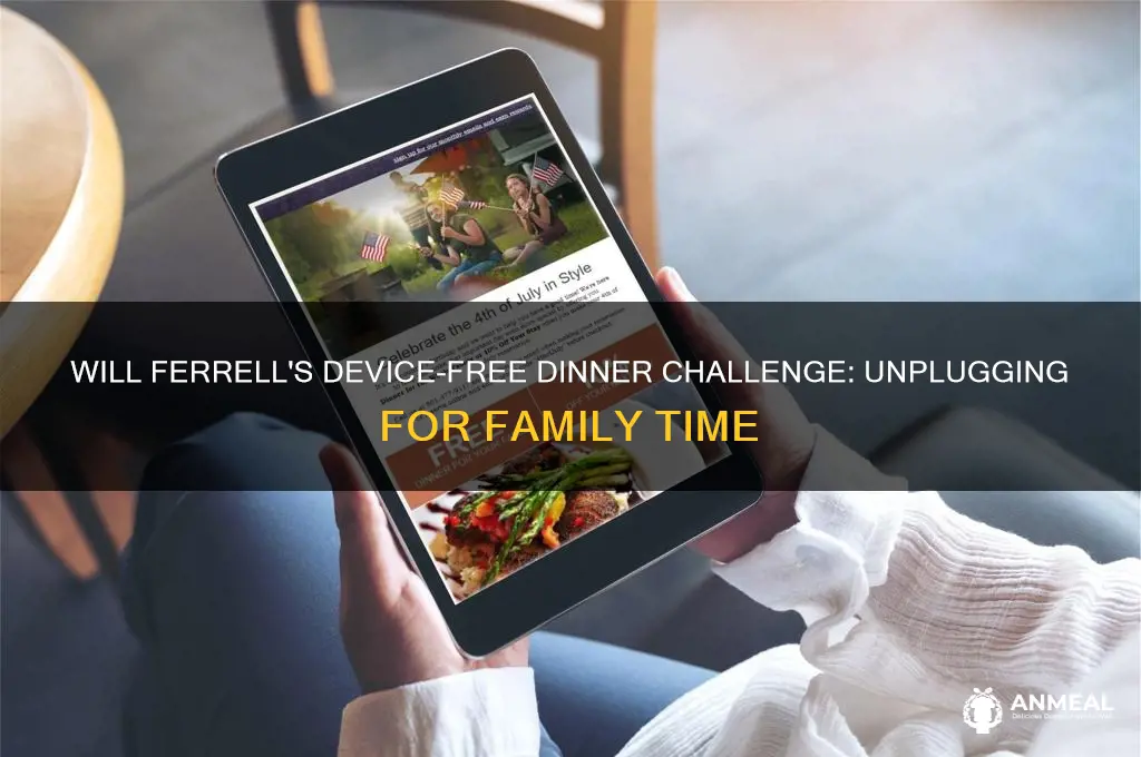 will farrell device free dinner