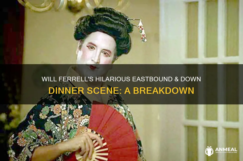 will ferrel east bound and down dinner