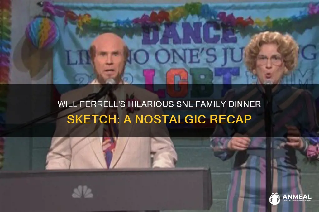 will ferrel family dinner snl