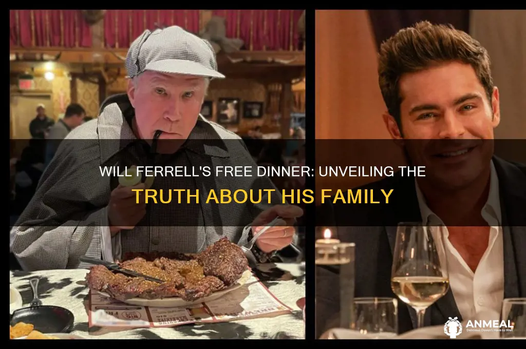 will ferrell dvice free dinner is that ishis real family