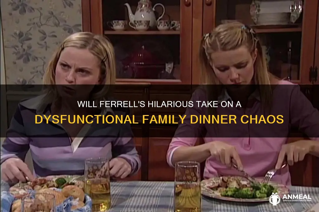 will ferrell dysfunctional family dinner