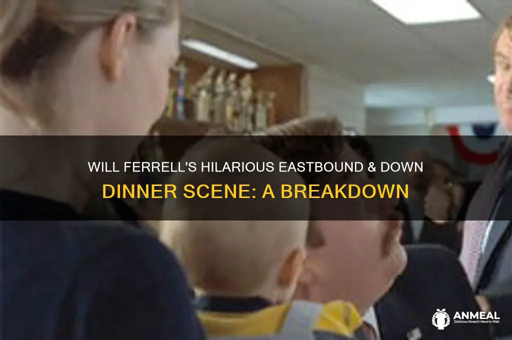 will ferrell eastbound and down dinner
