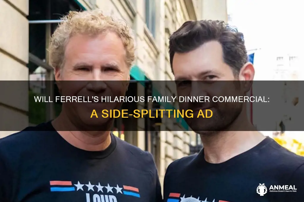will ferrell family dinner commercial