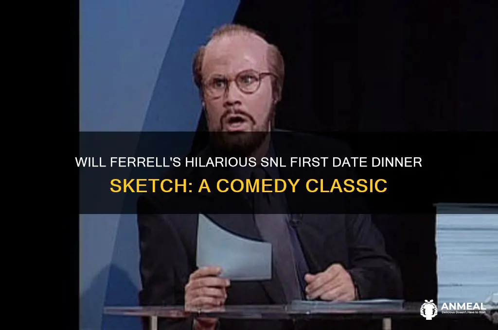 will ferrell snl first date dinner