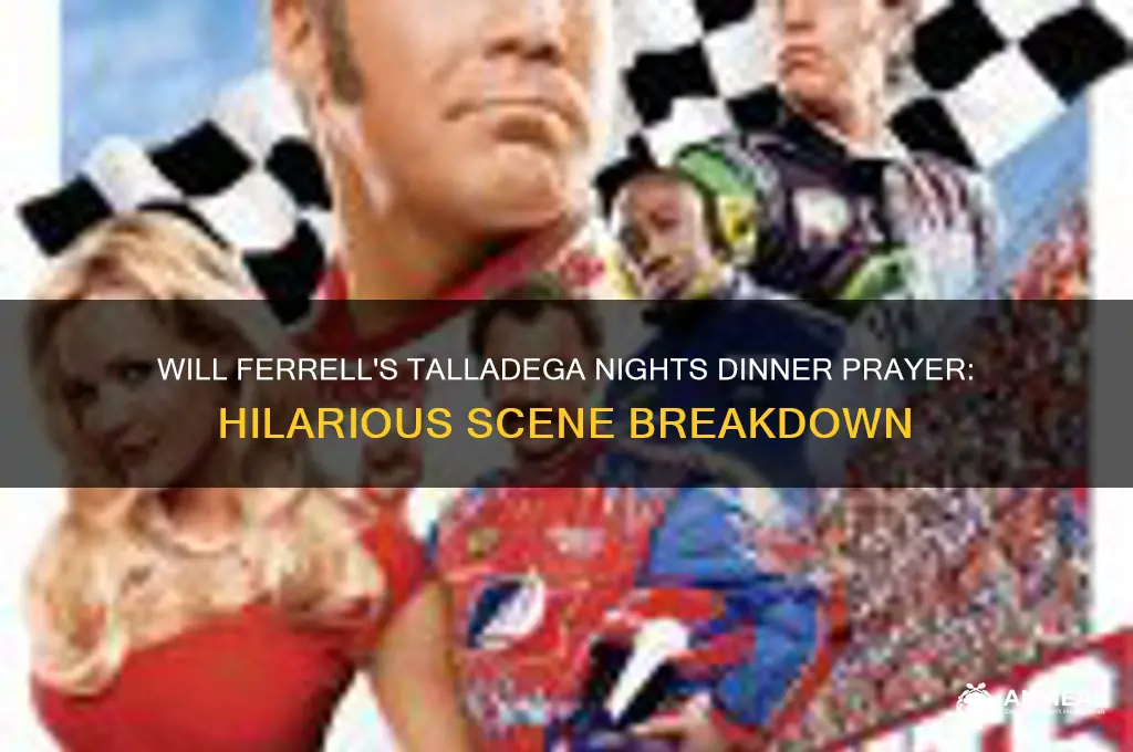will ferrell talladega nights dinner prayer