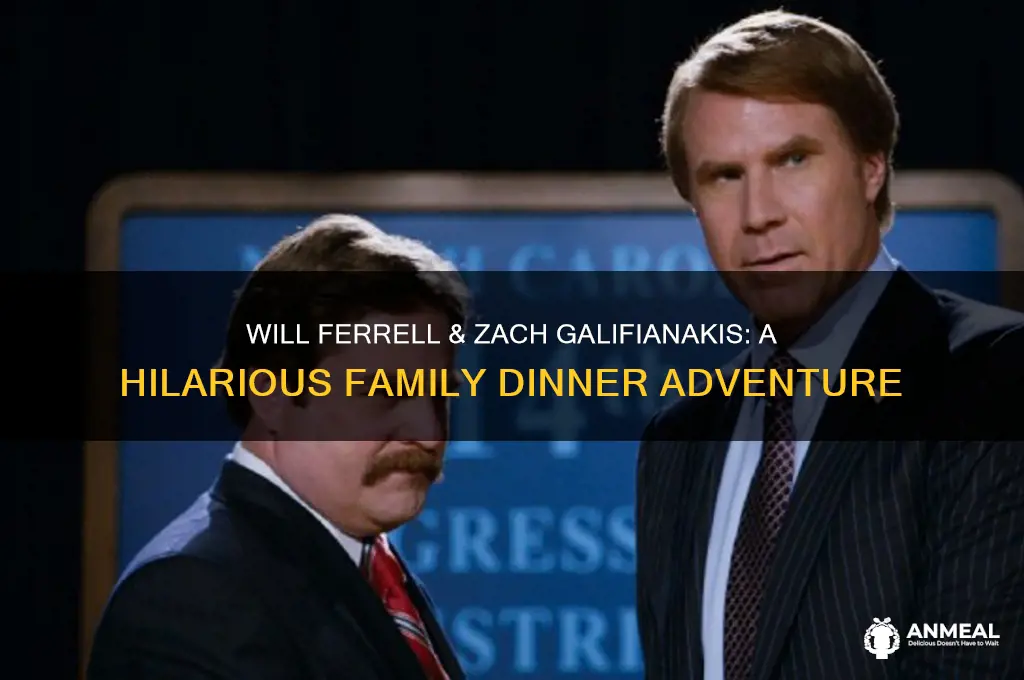 will ferrell zach galifianakis family dinner