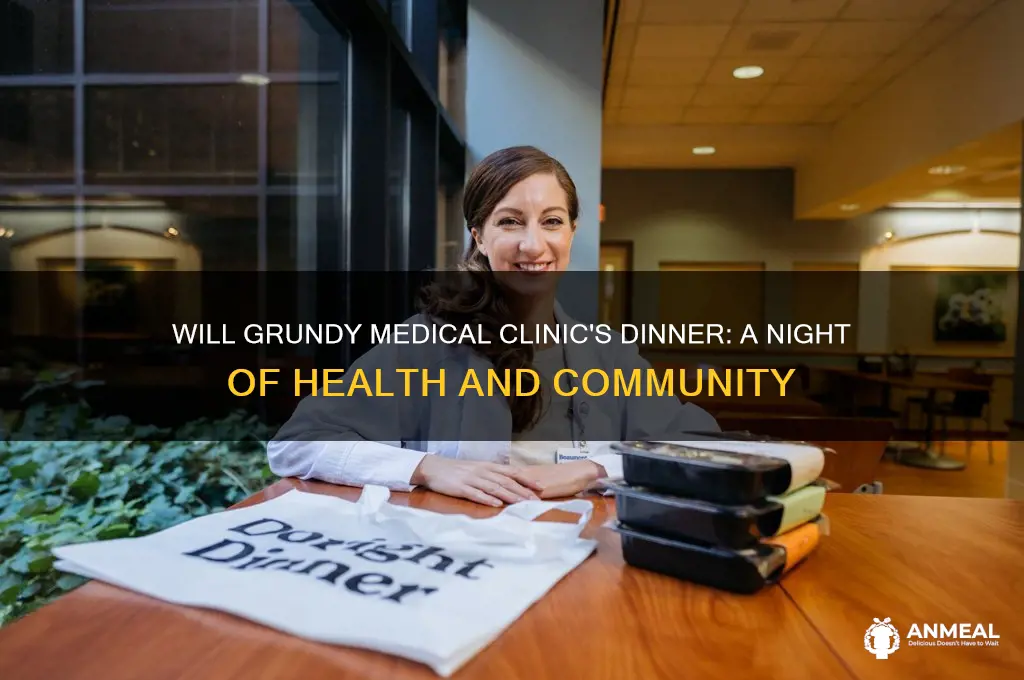 will grundy medical clinic dinner