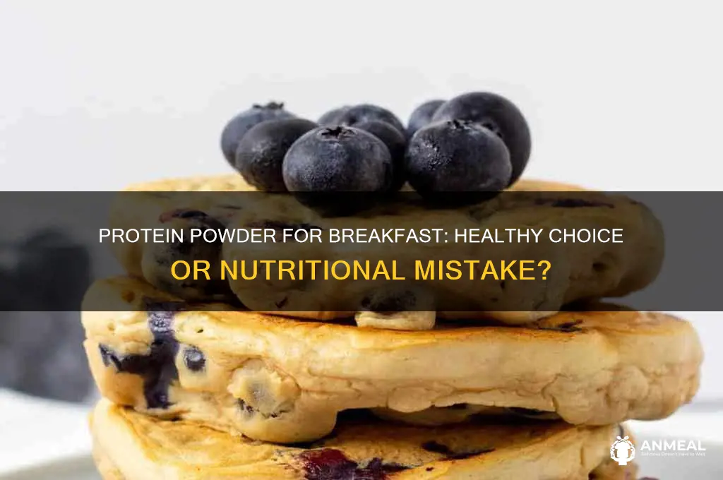 will having protein powder only for breakfast be ok