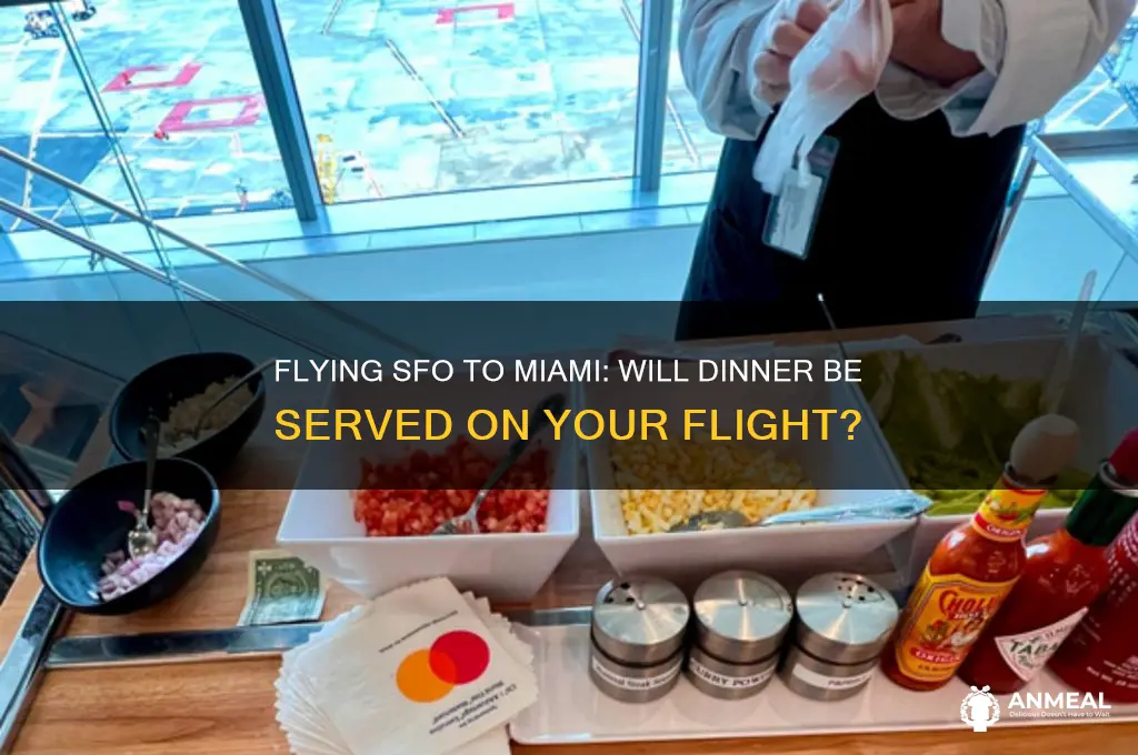 will i get dinner on my flight sfo yo miami