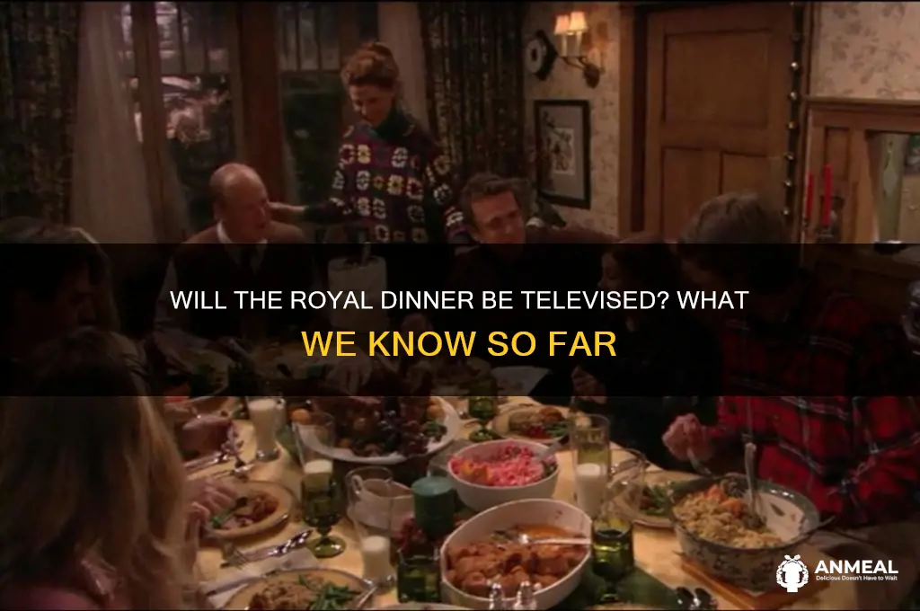 will royal dinner be televised