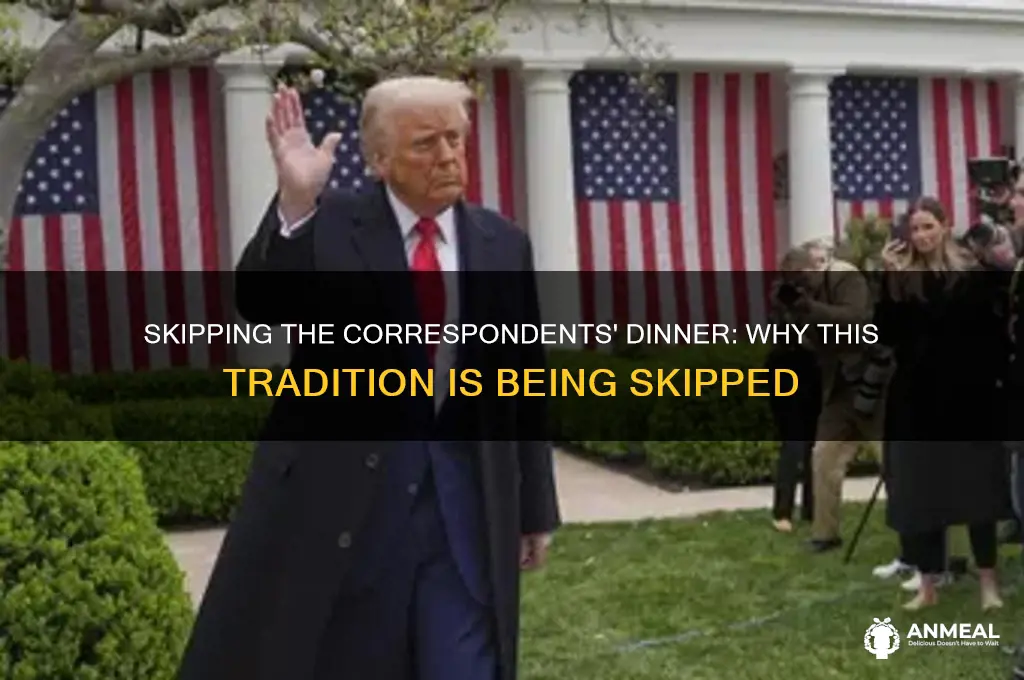 will skip the correspondents association dinner