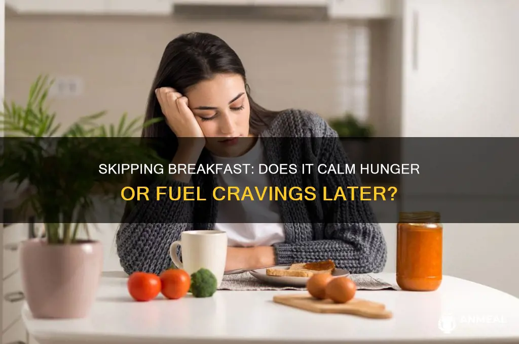 will skipping breakfast calm my hunger