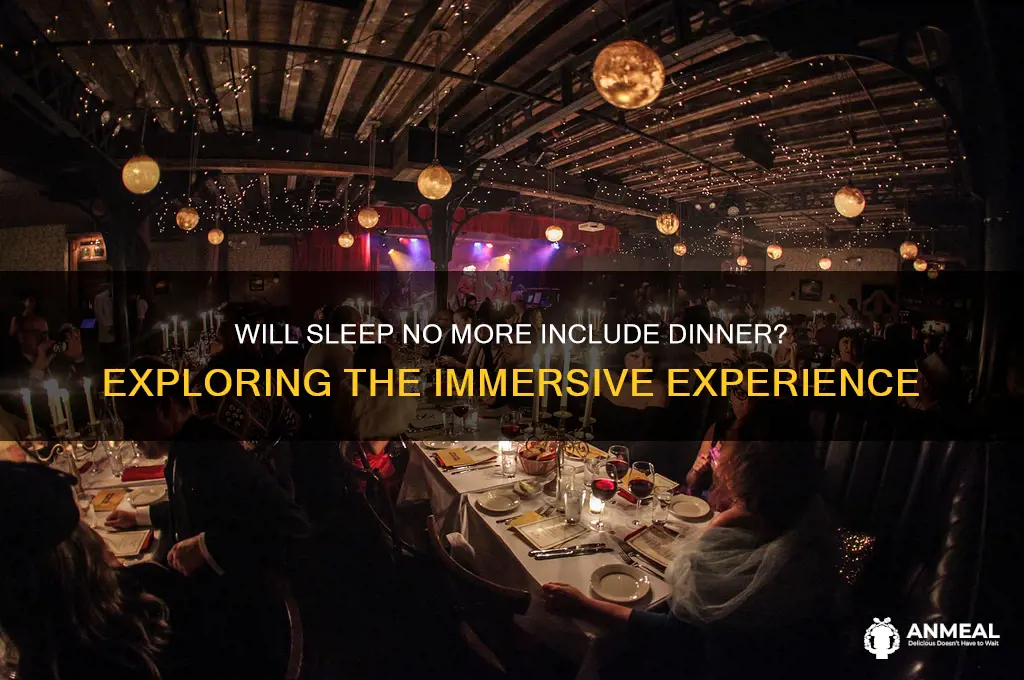will sleep no more include dinner