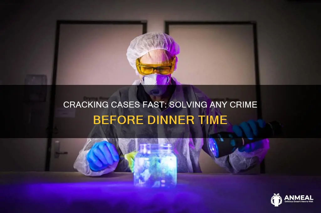will solve any crime by dinner time