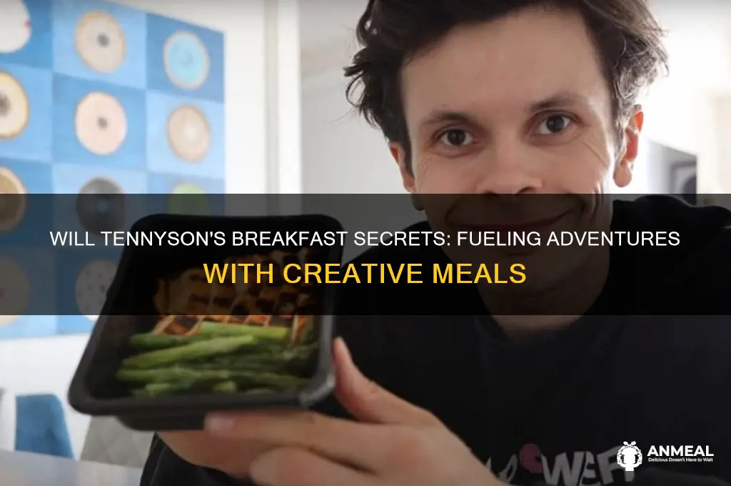 will tennyson breakfast