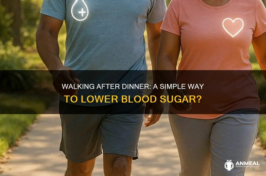 will walking after dinner decrease blood sugar