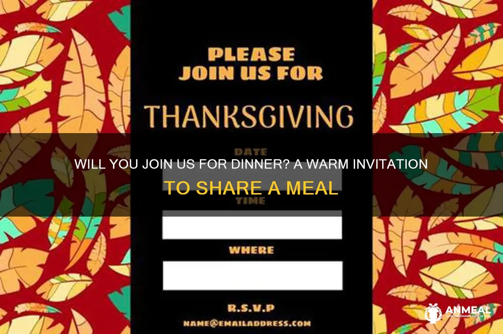 will you come for dinner