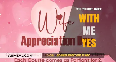 Will You Have Dinner with Me? Yes: A Heartfelt Invitation