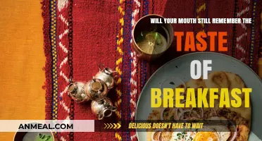 Will Your Mouth Still Remember the Taste of Breakfast?