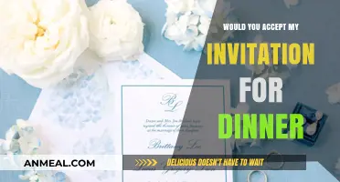 Would You Accept My Invitation for Dinner? Let’s Connect!