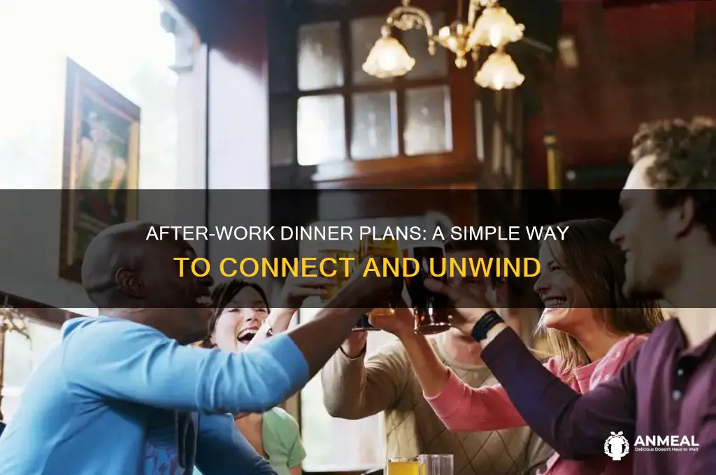 would you like to grab dinner after work sometime