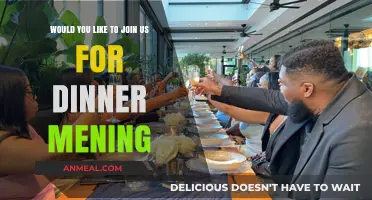 Would You Like to Join Us for Dinner? Meaning Explained