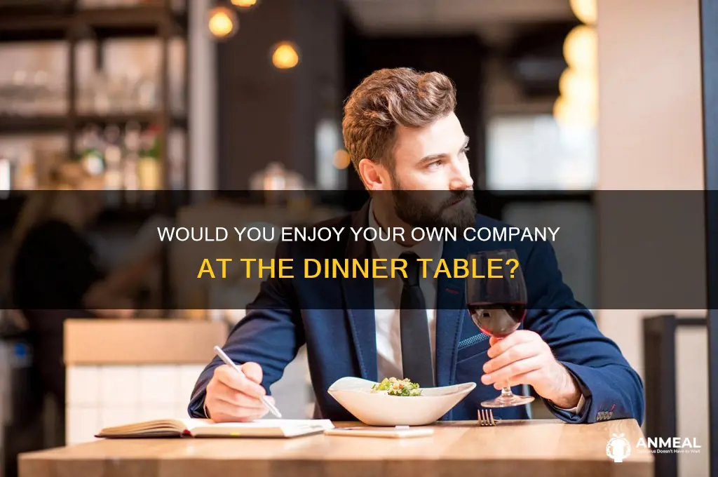 would you like to sit next to you at dinner