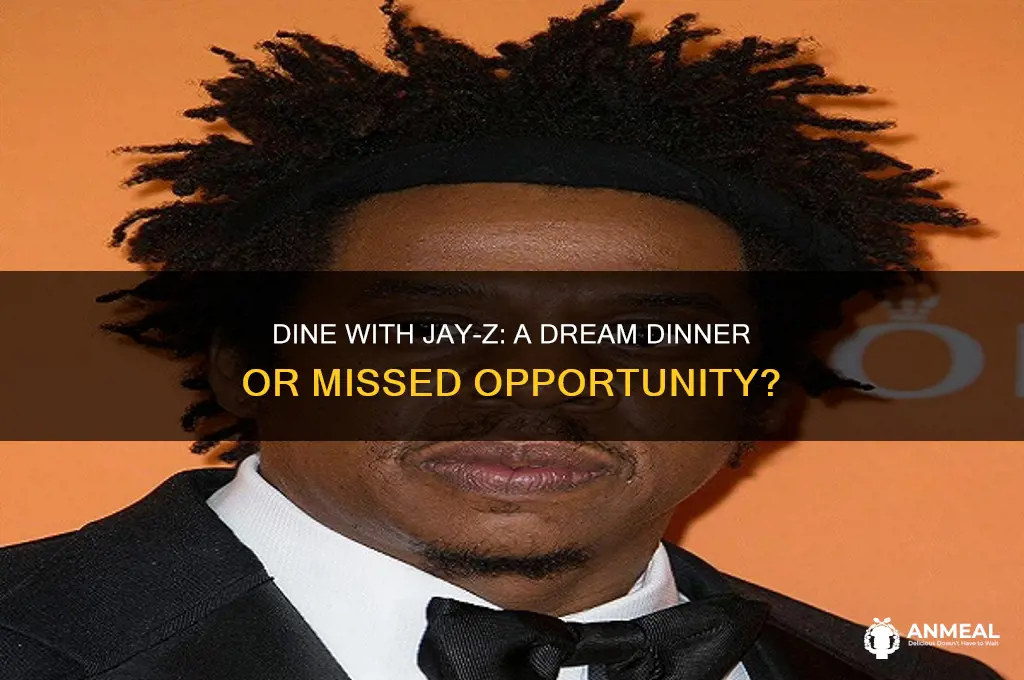 would you rather have dinner with jay z